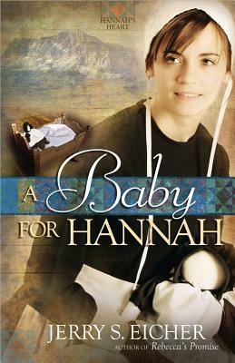 A Baby for Hannah by Jerry S. Eicher
