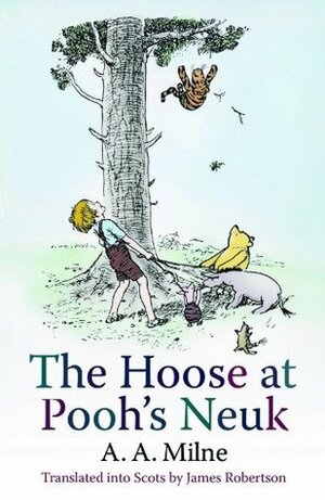 The Hoose at Pooh's Neuk by Ernest H. Shepard, A.A. Milne