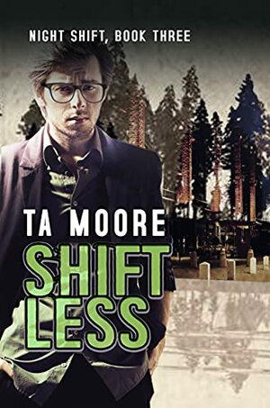 Shiftless by TA Moore