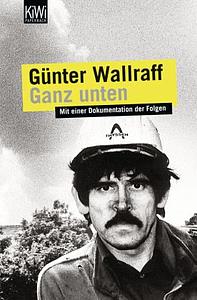 Ganz Unten by Günter Wallraff