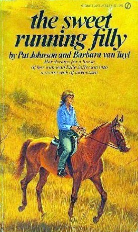 The Sweet Running Filly by Barbara Van Tuyl, Pat Johnson