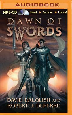 Dawn of Swords by David Dalglish, Robert J. Duperre