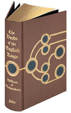 The Deeds of the English Kings - Folio Society Edition by R.A.B. Mynors, William of Malmesbury