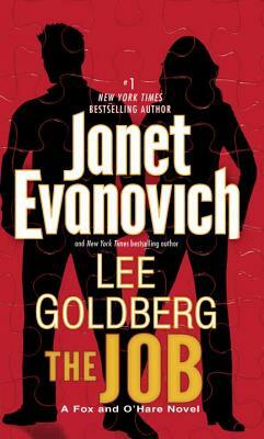 The Job: A Fox and O'Hare Novel by Janet Evanovich, Lee Goldberg