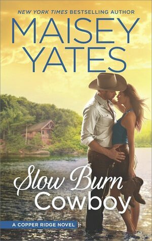 Slow Burn Cowboy by Maisey Yates