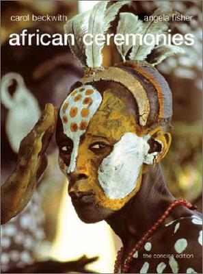 African Ceremonies [With CD] by Angela Fisher, Carol Beckwith