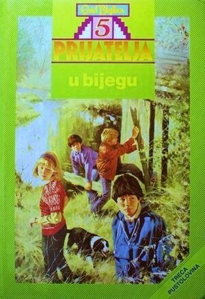 Pet prijatelja u bijegu by Gordana V. Popović, Betty Maxey, Enid Blyton