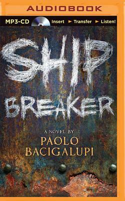 Ship Breaker by Paolo Bacigalupi