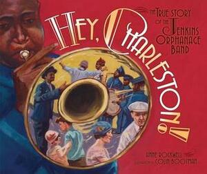 Hey, Charleston! by Colin Bootman, Anne Rockwell