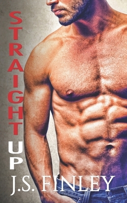 Straight Up by J.S. Finley