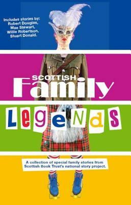 Scottish Family Legends by Scottish Book Trust