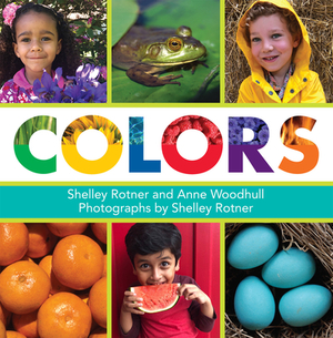 Colors by Anne Woodhull, Shelley Rotner