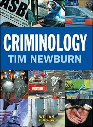 Criminology: Volume 1 by Tim Newburn