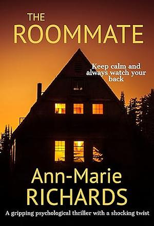 The Roommate by Ann-Marie Richards