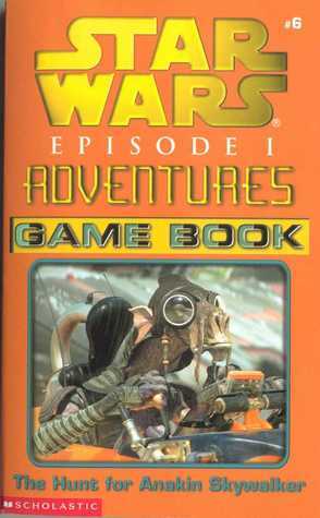 The Hunt for Anakin Skywalker - Game Book by Dave Wolverton