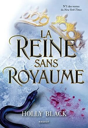 La reine sans royaume  by Holly Black