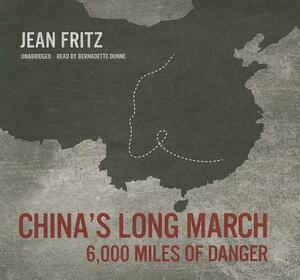 China's Long March: 6,000 Miles of Danger by Jean Fritz