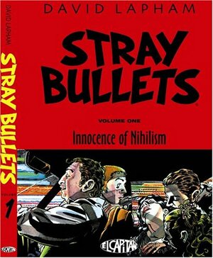 Stray Bullets, Vol. 1: Innocence of Nihilism by David Lapham