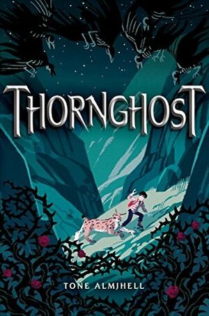 Thornghost by Tone Almhjell