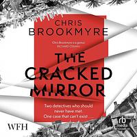 The Cracked Mirror by Chris Brookmyre