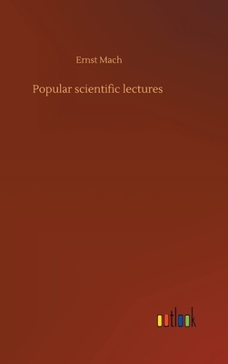 Popular scientific lectures by Ernst Mach
