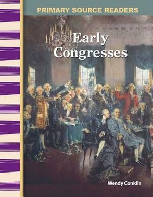 Early Congresses (Early America) by Wendy Conklin