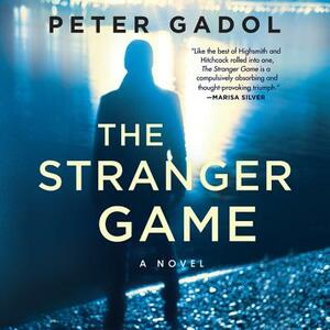 The Stranger Game by Peter Gadol