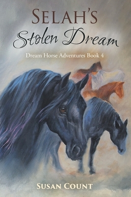 Selah's Stolen Dream by Susan Count