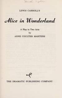 Alice in Wonderland by Lewis Carroll, Anne C. Martens