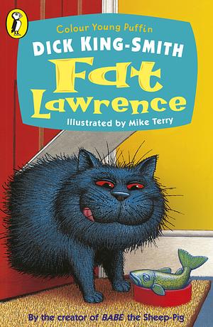 Fat Lawrence by Dick King-Smith