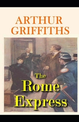 The Rome Express Illustrated by Arthur Griffiths