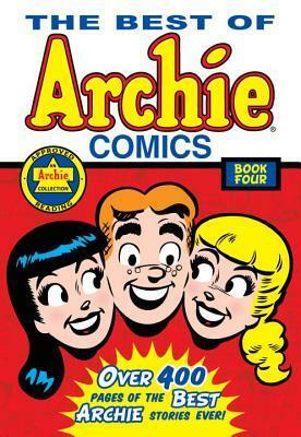 The Best of Archie Comics, Book 4 by Archie Comics