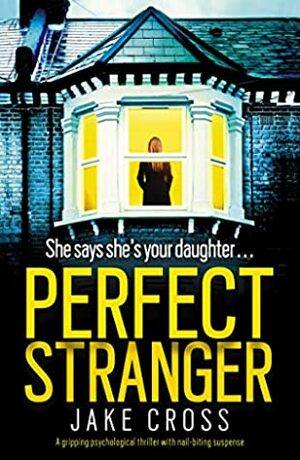 Perfect Stranger by Jake Cross