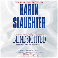 Blindsighted by Karin Slaughter