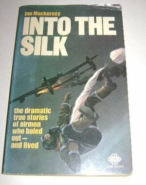 Into the Silk by Ian Mackersey