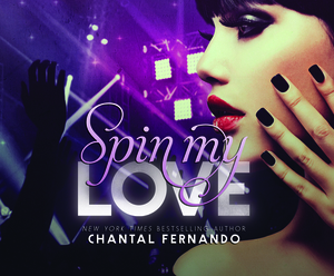 Spin My Love by Chantal Fernando