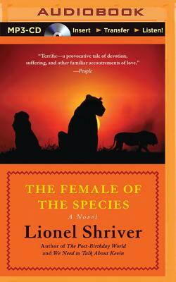 The Female of the Species by Lionel Shriver