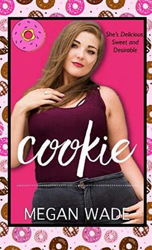 Cookie: a BBW Romance by Megan Wade