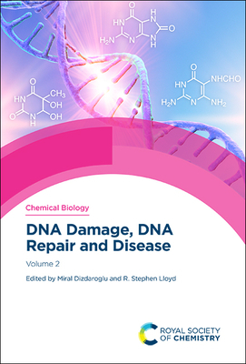 DNA Damage, DNA Repair and Disease: Volume 2 by 