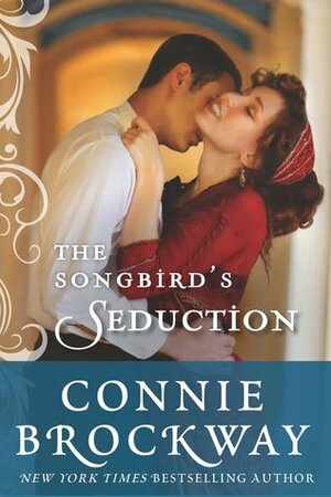 The Songbird's Seduction by Connie Brockway