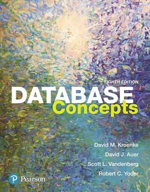 Database Concepts by David Auer, David Kroenke, Scott Vandenberg