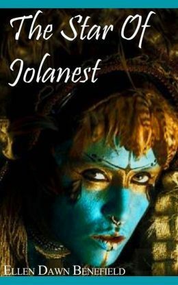 The Star of Jolanest: Tales from Tamara by Ellen Dawn Benefield