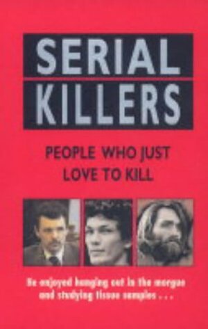 Serial Killers by Rodney Castleden