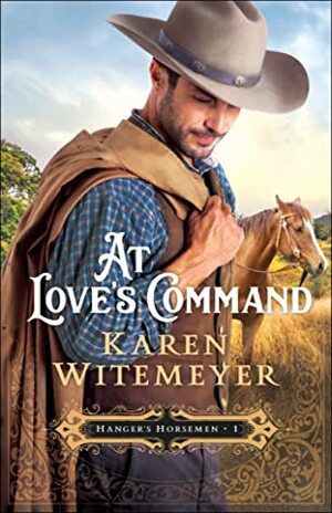 At Love's Command by Karen Witemeyer
