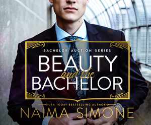 Beauty and the Bachelor by Naima Simone