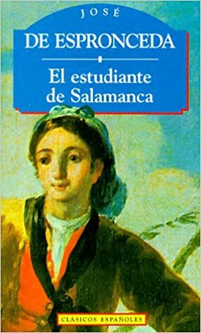 El estudiante de Salamanca by José de Espronceda