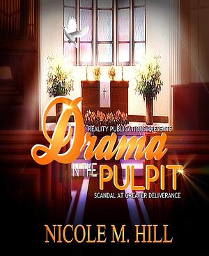 Drama in the Pulpit by Nicole Martin-Hill, Nicole Martin-Hill