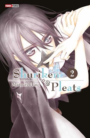 Shuriken & Pleats, tome 2 by Matsuri Hino