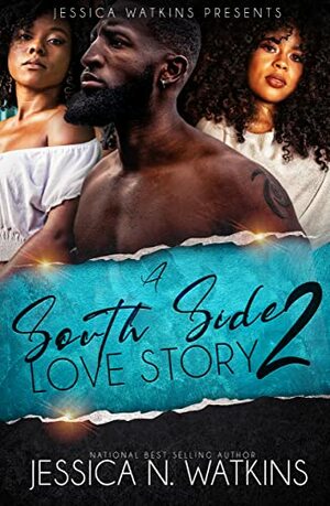 A South Side Love Story 2 by Jessica N. Watkins