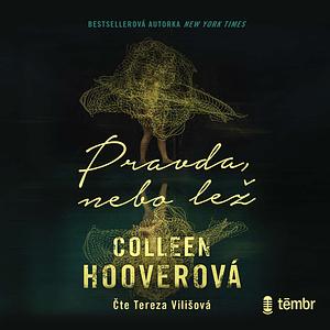 Pravda, nebo lež by Colleen Hoover